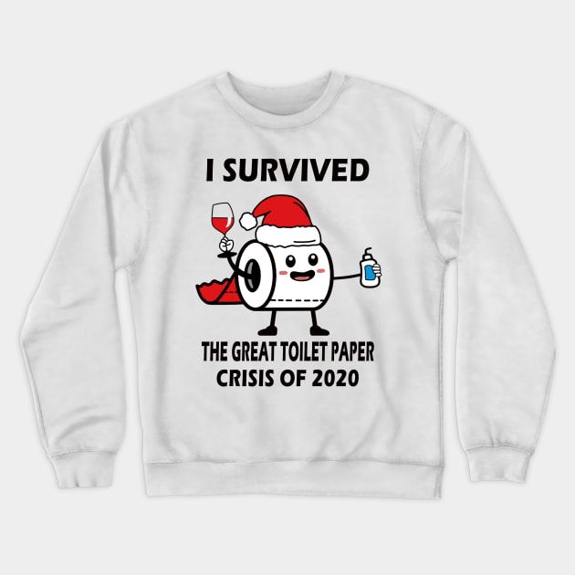 I survived the great Toilet Paper crisis of 2020 Merry Christmas Crewneck Sweatshirt by binnacleenta